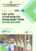 Báo cáo mức độ sẵn sàng và khó khăn của doanh nghiệp trong chuyển đổi xanh